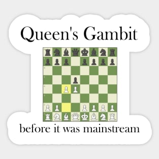 Queen's gambit before it was mainstream Sticker